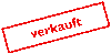 Verkauft!